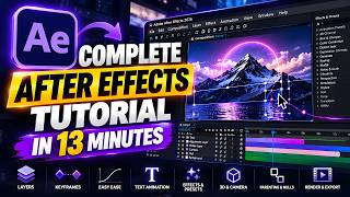 Learn After Effects in just 13 Minutes | Complete Tutorial