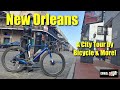 New Orleans, Louisiana: A City Tour by Bicycle & More!