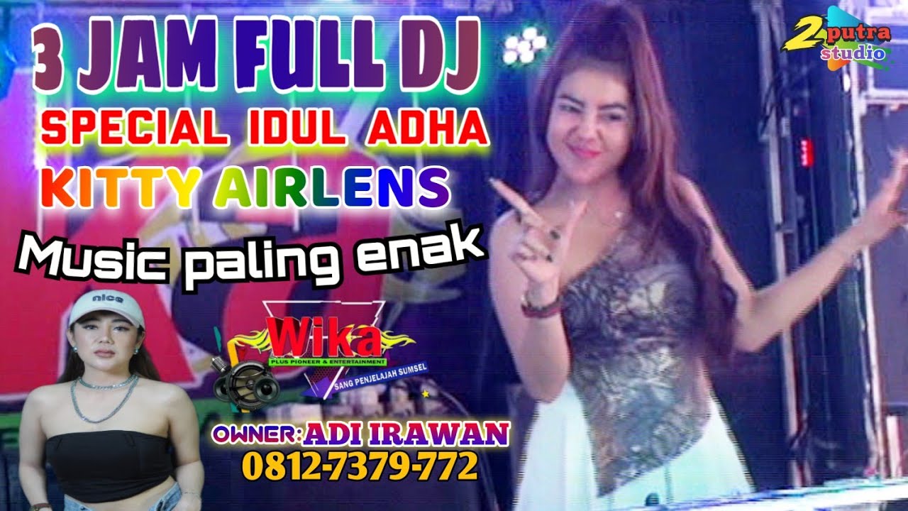 3 JAM SPECIAL FULL DJ‼️ PERSEMBAHAN FDJ DEVI KITTY KOREA‼️ MUSIC PALING ENAK UNUK DUGEM‼️OT WIKA