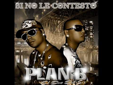 PLAN B - Si No Le ConTestO (PrOd Haze) (HOuSe OF Pleasure)