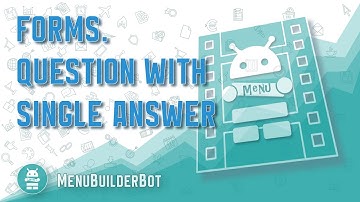 Menu Builder [EN] - 016 - Forms. Simple form & Question with single answer - [Create Bot Telegram]