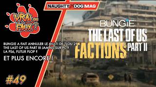 TRUE OR FALSE? DID BUNGIE CAUSE THE CANCELLATION OF TLOU2 MULTIPLAYER? TLOU3 NEVER ON PC? WILL PS... screenshot 1