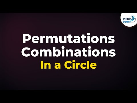 Permutations and Combinations - Circular Arrangement | Don&rsquo;t Memorise | GMAT/CAT/Bank PO/SSC CGL