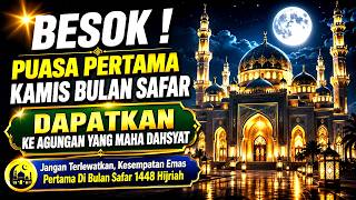 BESOK PUASA KAMIS pertama SAFAR 1448 H! Jangan Lewatkan Keutamaan nya