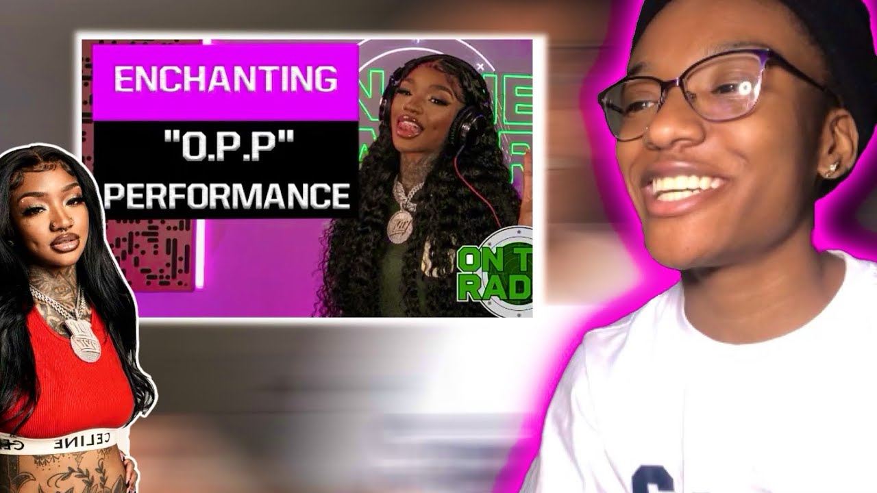 REACT 😵💫 S2, E2 ENCHANTING “O.P.P” LIVE PERFORMANCE ON THE RADAR 🎙