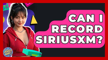 Can I Record SiriusXM? - I