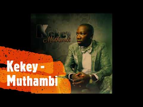 Kekey   Muthambi