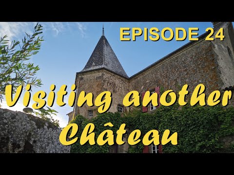 Episode 24 Visiting another Château
