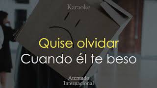 Video thumbnail of "Quise Olvidar - Karaoke - Grupo Atentado Internacional"