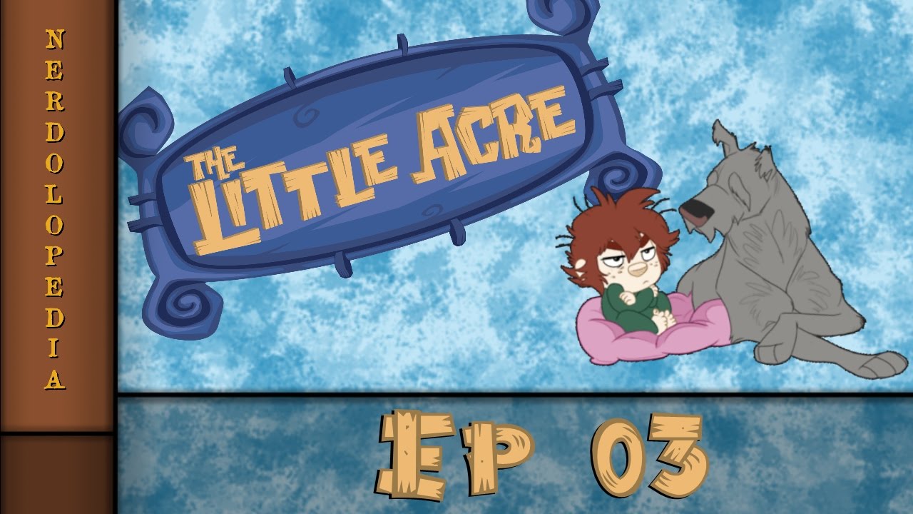 Godspeed Sir Fuzzlepuff : The Little Acre Episode 3 - NerdoloPlays