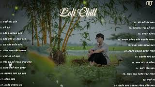 CHÚ HAI LÚA- Tìm về nồi canh chua, thèm hoài mùi măng kho ,top mix lofi 2024 chill hot nhất tiktok