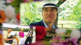 Bayer Full - Jabłuszka (PREMIERA 2022) chords