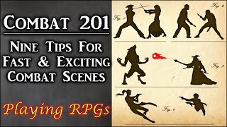 Combat 201: 9 Tips for Fast & Exciting Combat Scenes - Playing RPGs