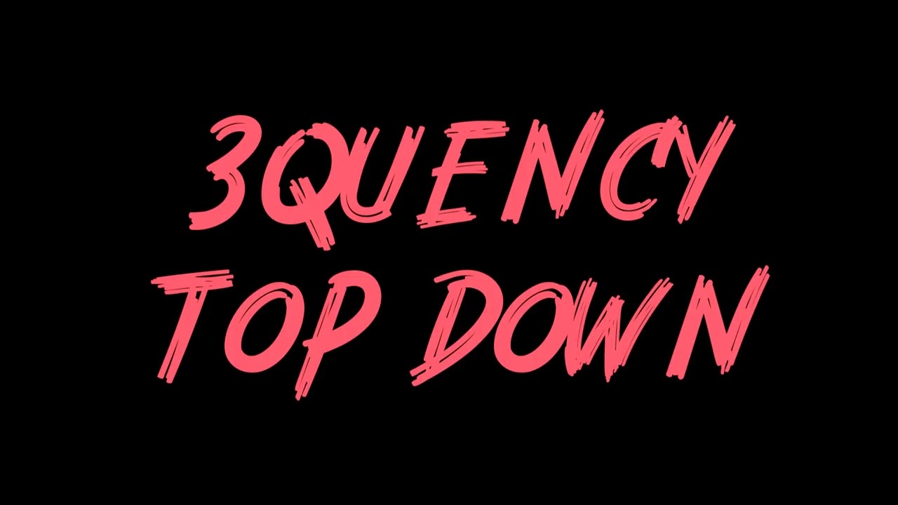 3Quency - Top Down Instrumental