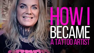 HOW I BECAME A TATTO ARTIST ♛ (Being a Tattoo Artist Series)