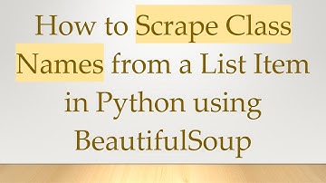 How to Scrape Class Names from a List Item in Python using BeautifulSoup