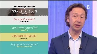 [INTÉGRALE] Comment ça va bien ! 02/05/2016 YVAN LE BOLLOC'H P1 #CCVB