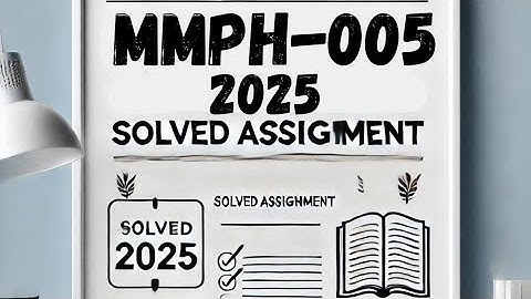 MMPH-005 Solved Assignment 2025 | IGNOU MMPH-005 Assignment Solution
