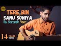 Tere Bin Sanu Soniya (Acoustic) | cover @Saransh Peer | Sing Dil Se | Rabbi Shergill