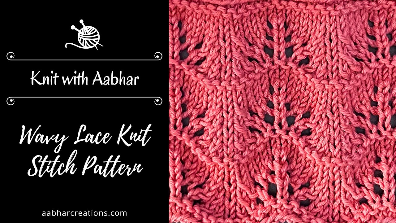 eaphi mix wave pattern knit アイボリー Wave Lace Knit Stitch | Knit with Aabhar | Aabhar Creations
