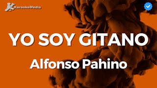 Alfonso Pahino - Yo soy gitano (Karaoke)