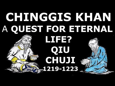 Chinggis Khan's Quest for Eternal Life? Qiu Chuji, 1219-1223