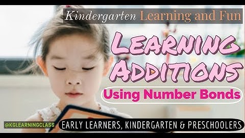 Learning additions using number bonds - Maths for Kids