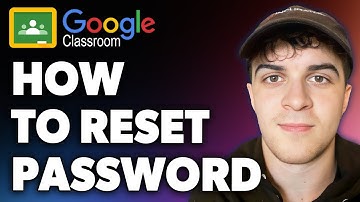 How to Reset Password on Google Classroom (Full 2024 Guide)