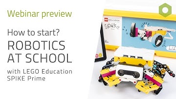 Webinar preview: How to start? Robotics at school with SPIKE Prime