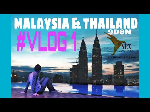 liburan-murah-ke-malaysia-&-thailand-tiket-900-ribuan-selama-9h8m-#vlog1-#kualalumpur-||-nex-journey