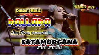 FATAMORGANA Ani Arlita NEW PALLAPA IRENG community