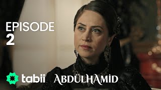 مسلسل السلطان عبد الحميد الثاني الحلقة 2