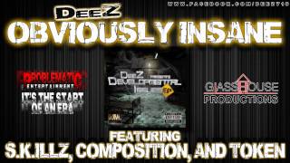 DeeZ - Obviously Insane feat. S.K.illz, Composition and Token