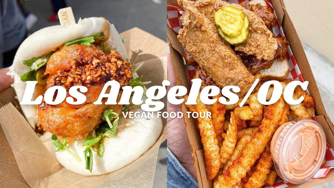 LOS ANGELES/ORANGE COUNTY VEGAN FOOD TOUR (2020) - YouTube