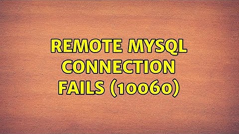 Remote MySQL connection fails (10060) (8 Solutions!!)