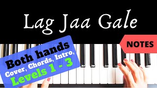 Lag Jaa Gale - Lata Mangeshkar | Both hands Piano Tutorial | Level 1-3| NOTES |Slow