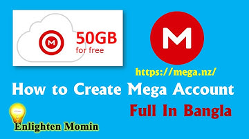 How to Create  Mega Account in Details Bangla Video Tutorial