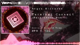 Angus Nicneven - Terminal Connect (Ravarcheon Remix)