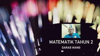 Matematik Tahun 2: Darab Wang ( Aktiviti)