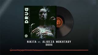Nikita Ft. Alireza Mokhtary - Drug OFFICIAL AUDIO | نیکیتا و علیرضا مختاری - دراگ