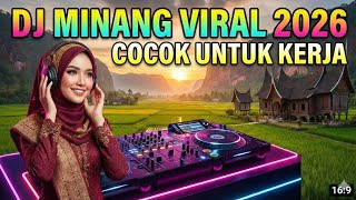 Dj Minang Viral 2026 Paling Enak Di Dengar Saat Kerja Dan Dalam Perjalanan
