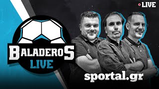 🔴Baladeros LIVE: Η μεγάλη νύχτα του ΠΑΟΚ, η επόμενη μέρα της ΑΕΚ και η σημασία του 2-2 στη Λεωφόρο