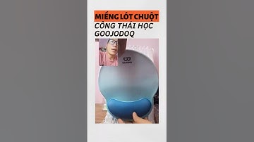 Miếng lót chuột máy tính chống mỏi tay Goojodoq công thái học #goojodoq #mienglotchuot