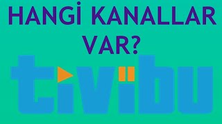 Tivibu Hangi Kanallar Var? Kanal Listesi Nerede?