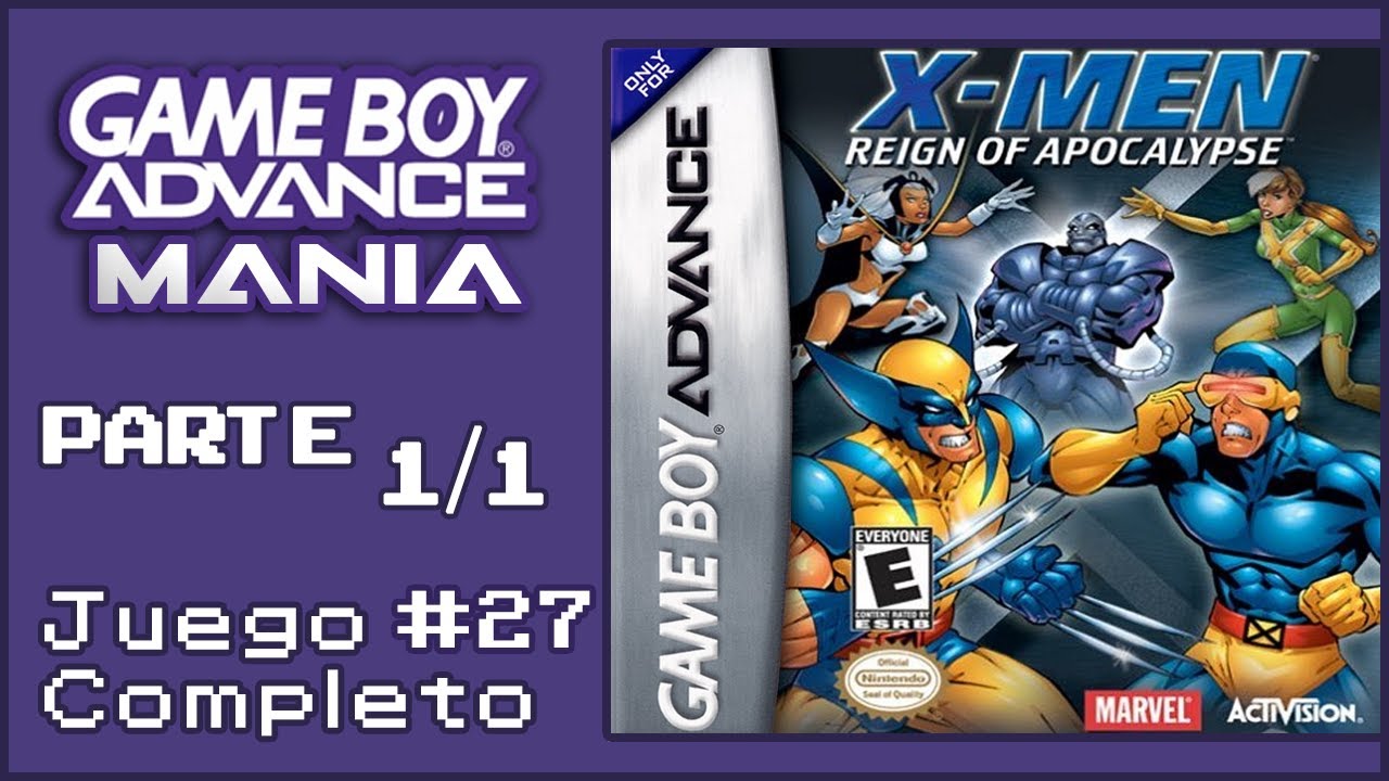 X-Men: Reign of Apocalypse | Longplay GBA Manía #27 - YouTube