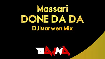 Massari - Done Da Da (Dj Marwen Mix) || BAJNA.