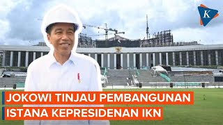 Momen Jokowi Tinjau Pembangunan Istana Kepresidenan di IKN