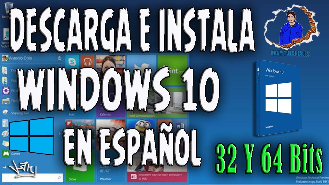 DESCARGA E INSTALA WINDOWS 10 EN ESPAÑOL (32 Y 64 Bits) - YouTube