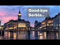 Good-Bye Serbia..