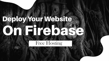 Host your static website into Firebase || 2022